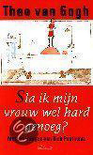 Sla ik mijn vrouw wel hard genoeg ? - Th. van Gogh, Boeken, Verzenden, Gelezen, Th. van Gogh