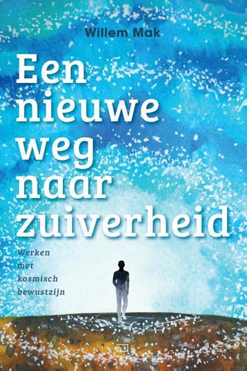Een Nieuwe Weg Naar Zuiverheid | Willem Mak | Nieuw, Ophalen of Verzenden, Nieuw, Willem Mak