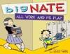 BIG NATE ALL WORK AND NO PLAY - Lincoln Peirce 9781449425678, Verzenden, Gelezen, Lincoln Peirce
