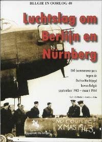 Luchtslag om Berlijn en Nurnberg / 40 / Belgie in oorlog /, Verzenden, Zo goed als nieuw, C. De Decker