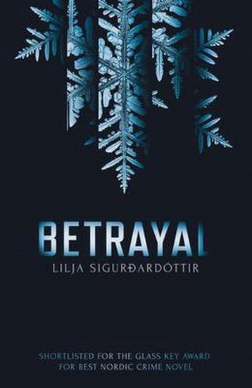 Betrayal - Lilja Sigurdardottir 9781913193409, Verzenden, Gelezen, Lilja Sigurdardottir