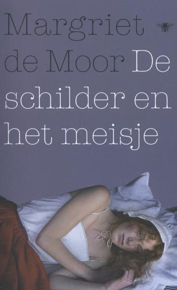 De schilder en het meisje - Margriet de Moor 9789023477235, Verzenden, Gelezen, Margriet de Moor