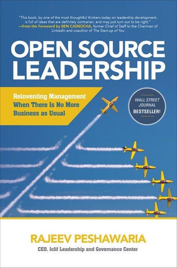 Open Source Leadership: Reinventing Management When Thereâ s, Verzenden, Gelezen, Rajeev Peshawaria