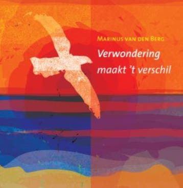 Verwondering maakt t verschil 9789025960940, Verzenden, Gelezen, Marinus van den Berg