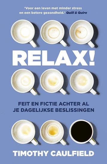 Relax! (Goed), Boeken, Verzenden, Gelezen, Timothy Caulfield