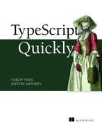 TypeScript Quickly 9781617295942 Yakov Fain, Verzenden, Gelezen, Yakov Fain