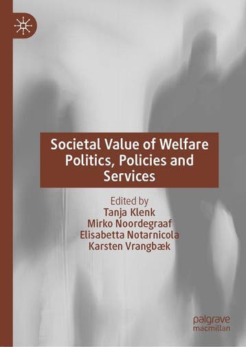 Societal Value of Welfare Politics, Policies and Services, Verzenden, Zo goed als nieuw