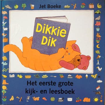 Dikkie Dik - Het eerste grote kijk-en leesboek - Jet Boeke, Verzenden, Gelezen, Jet Boeke