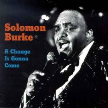 cd - Solomon Burke - A Change Is Gonna Come, Verzenden, Zo goed als nieuw