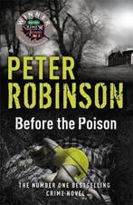 Before The Poison 9781444704853 Peter Robinson, Verzenden, Gelezen, Peter Robinson