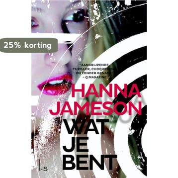 Wat je bent 9789021808086 Hanna Jameson, Boeken, Verzenden, Zo goed als nieuw, Hanna Jameson