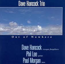cd - Dave Hancock Trio - Out Of Nowhere, Verzenden, Zo goed als nieuw