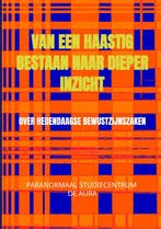 Van een haastig bestaan naar dieper inzicht 9789464352450, Verzenden, Zo goed als nieuw, Paragnost Ron Malestein
