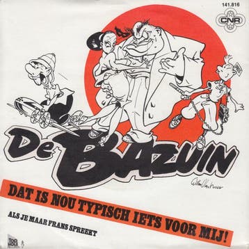 vinyl single 7 inch - De Bazuin - Dat Is Nou Tipisch Iets..., Cd's en Dvd's, Verzenden, Zo goed als nieuw, 7 inch, Nederlandstalig