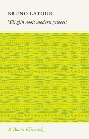 Wij Zijn Nooit Modern Geweest | Bruno Latour | Nieuw, Ophalen of Verzenden, Nieuw, Bruno Latour