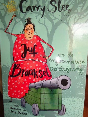 Juf Braaksel en de mysterieuze verdwijning Carry Slee, Verzenden, Zo goed als nieuw, Carry Slee