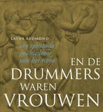 9789077408971 . Titel:  En de drummers waren vrouwen / ee..., Boeken, Overige Boeken, Verzenden, Nieuw