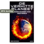 De verhitte planeet 9789464629071 Bob Michiels, Verzenden, Zo goed als nieuw, Bob Michiels