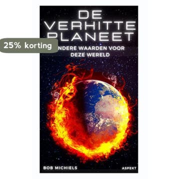 De verhitte planeet - Bob Michiels 9789464629071, Verzenden, Zo goed als nieuw, Bob Michiels