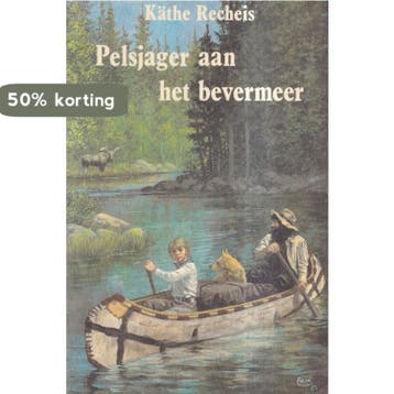 Pelsjager aan het Bevermeer - Käthe Recheis 9789020518481, Boeken, Verzenden, Gelezen, Käthe Recheis