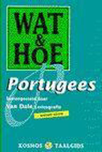 Wat & Hoe Portugees / Wat & Hoe taalgids 9789021534626, Verzenden, Zo goed als nieuw