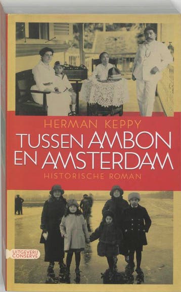 Tussen Ambon en Amsterdam - H. Keppy 9789054291923, Verzenden, Zo goed als nieuw, H. Keppy