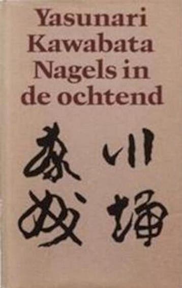 Nagels in de ochtend en andere verhalen - Kawabata, Verzenden, Gelezen, Kawabata