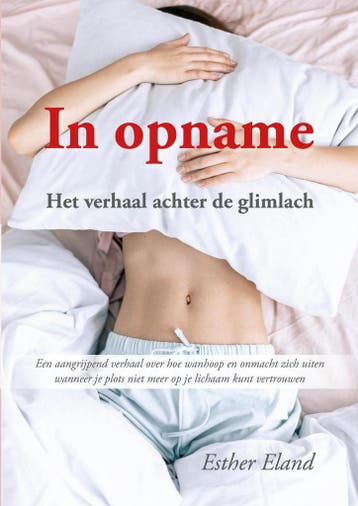 In opname - Esther Eland 9789082784251, Verzenden, Gelezen, Esther Eland