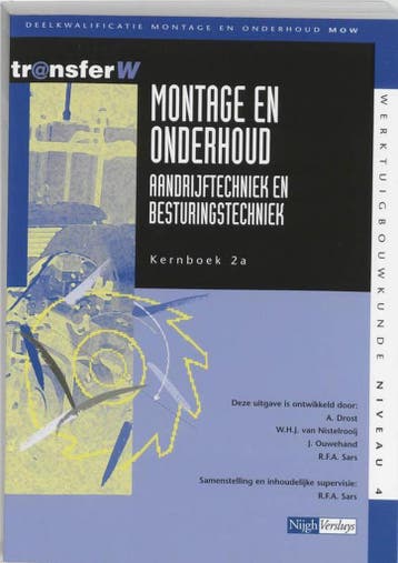 9789042532564 Montage En Onderhoud / 2A Aandrijf- En Best..., Boeken, Verzenden, Zo goed als nieuw, A. Drost