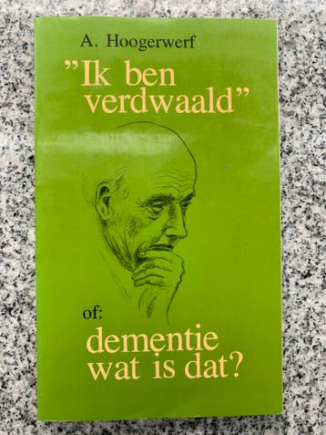 Ik ben verdwaald of dementie, wat is dat? (A. Hoogerwerf), Gelezen, Verzenden, Persoonlijkheidsleer, A. Hoogerwerf