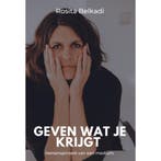 Geven wat je krijgt. 9789464912449 Rosita Belkadi, Verzenden, Zo goed als nieuw, Rosita Belkadi