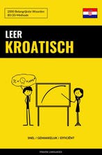 Leer Kroatisch - Snel / Gemakkelijk / Efficiënt, Boeken, Verzenden, Gelezen, Pinhok Languages