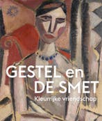 Gestel En De Smet - Kleurrijke Vriendschap 9789462626768, Ophalen of Verzenden, Nieuw, Kees van der Geer