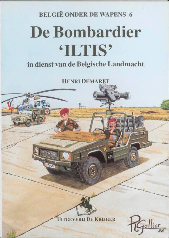 De Bombardier ILTIS in dienst van de Belgische Landmacht /, Boeken, Oorlog en Militair, Zo goed als nieuw, Verzenden