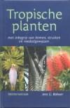 Tirion natuur Tropische planten / Tirion natuur - J.G., Verzenden, Gelezen, J.G. Rohwer