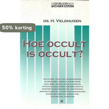 Hoe occult is occult ? / Bij-tijds pastoraat - H. Veldhuizen, Verzenden, Gelezen, H. Veldhuizen