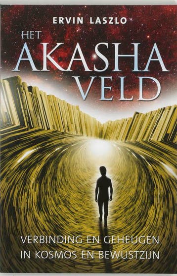 Het akasha-veld - Ervin Laszlo 9789020201598, Verzenden, Zo goed als nieuw, Ervin Laszlo