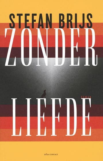 Zonder liefde - Stefan Brijs - 9789025452681, Stefan Brijs, Nieuw, Ophalen of Verzenden, Nederland