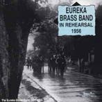 cd - Eureka Brass Band - In Rehearsal 1956, Verzenden, Zo goed als nieuw