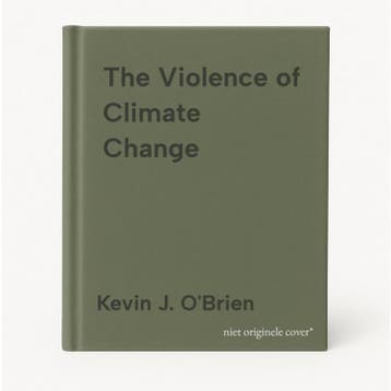 The Violence of Climate Change - Kevin J. OBrien, Verzenden, Zo goed als nieuw, Kevin J. O'Brien