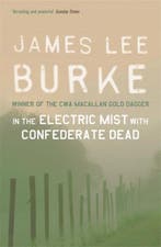 Burke, J: In the Electric Mist With Confederate Dead, Verzenden, Gelezen, James Lee Burke