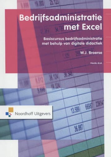 Bedrijfsadministratie met Excel, 9789001836696, Boeken, Verzenden, Zo goed als nieuw, HBO