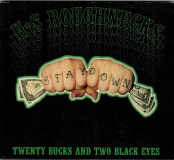 cd digi - U.S. Roughnecks - Twenty Bucks And Two Black Eyes, Verzenden, Zo goed als nieuw