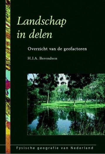 Landschap in delen | 9789023241492 | H.J.A. Berendsen, Ophalen of Verzenden, Zo goed als nieuw, H.J.A. Berendsen