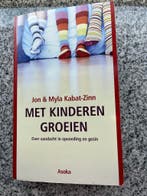 Met kinderen groeien – Over aandacht in opvoeding en gezin, Boeken, Gelezen, Jon & Myla Kabat-Zinnn), Verzenden, Overige onderwerpen