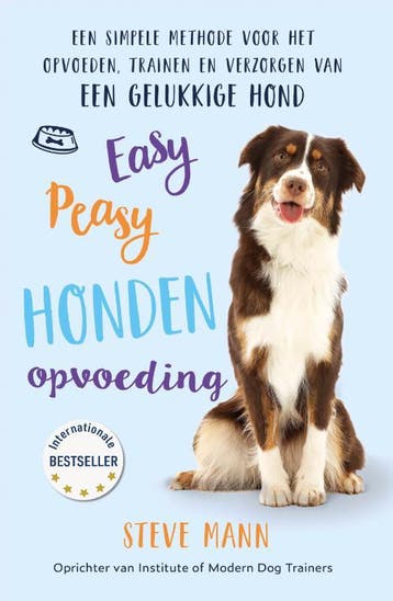 Easy peasy honden opvoeding - Steve Mann 9789043923811, Boeken, Verzenden, Zo goed als nieuw, Steve Mann