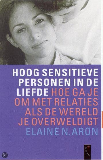 Hoog sensitieve personen in de liefde - E.N. Aron, Boeken, Verzenden, Gelezen, E.N. Aron