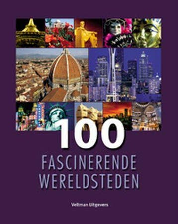 100 fascinerende wereldsteden 9789059205116, Verzenden, Gelezen