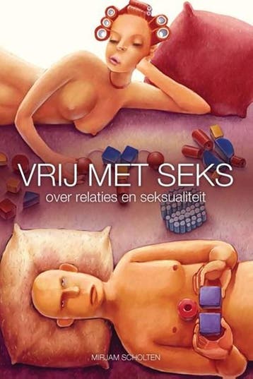 Vrij met seks | 9789051797985 | Mirjam Scholten, Boeken, Zo goed als nieuw, Mirjam Scholten