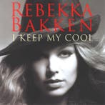 cd - Rebekka Bakken - I Keep My Cool, Verzenden, Zo goed als nieuw
